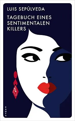 E-Book (epub) Tagebuch eines sentimentalen Killers von Luis Sepúlveda