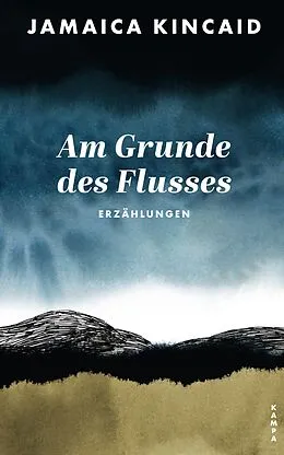 E-Book (epub) Am Grunde des Flusses von Jamaica Kincaid