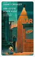 E-Book (epub) Der letzte echte Kuss von James Crumley