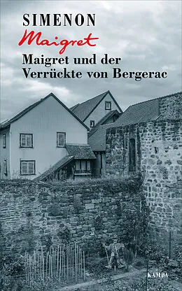 E-Book (epub) Maigret und der Verrückte von Bergerac von Georges Simenon