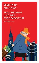E-Book (epub) Frau Helbing und der tote Fagottist von Eberhard Michaely