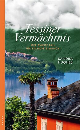 E-Book (epub) Tessiner Vermächtnis von Sandra Hughes