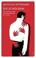 E-Book (epub) Die Schulerin von Matthias Wittekindt