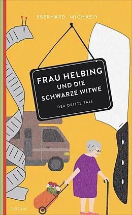 E-Book (epub) Frau Helbing und die schwarze Witwe von Eberhard Michaely
