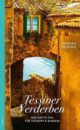 E-Book (epub) Tessiner Verderben von Sandra Hughes