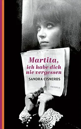 E-Book (epub) Martita, ich habe dich nie vergessen von Sandra Cisneros