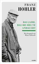 E-Book (epub) Das Jahr, das bis heute andauert von Franz Hohler