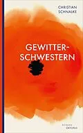 E-Book (epub) Gewitterschwestern von Christian Schnalke