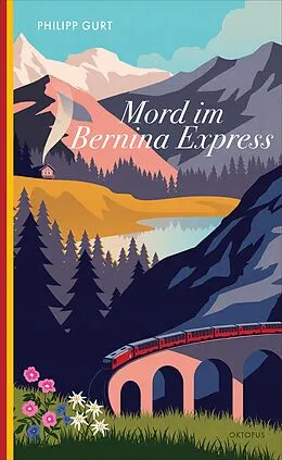 E-Book (epub) Mord im Bernina Express von Philipp Gurt