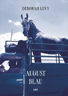 E-Book (epub) Augustblau von Deborah Levy