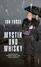 E-Book (epub) Mystik und Whisky von Jon Fosse, Martina Läubli, Linus Schöpfer