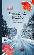 E-Book (epub) Kanadische Wälder von Giles Blunt