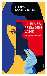 E-Book (epub) In einem fremden Land von Alfred Bodenheimer