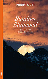 E-Book (epub) Bündner Blutmond von Philipp Gurt