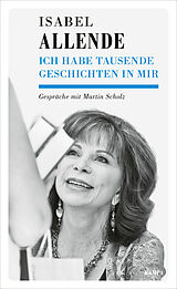 E-Book (epub) Ich habe tausende Geschichten in mir von Isabel Allende, Martin Scholz