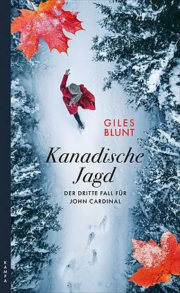 E-Book (epub) Kanadische Jagd von Giles Blunt