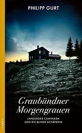 E-Book (epub) Graubündner Morgengrauen von Philipp Gurt