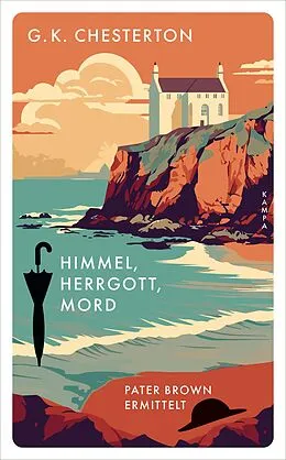E-Book (epub) Himmel, Herrgott, Mord von G. K. Chesterton