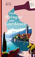 E-Book (epub) Das Weingut am Gardasee von Julia Bruns