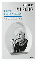 E-Book (epub) Erste Begegnungen von Anton Beck, Adolf Muschg