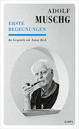 E-Book (epub) Erste Begegnungen von Anton Beck, Adolf Muschg