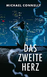 E-Book (epub) Das zweite Herz von Michael Connelly