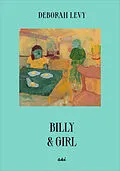 E-Book (epub) Billy &amp; Girl von Deborah Levy