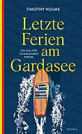 E-Book (epub) Letzte Ferien am Gardasee von Timothy Holme