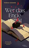 E-Book (epub) Wer das Ende verrät von Tobias Sommer