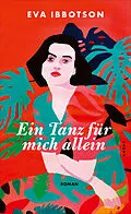 E-Book (epub) Ein Tanz für mich allein von Eva Ibbotson
