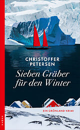 E-Book (epub) Sieben Gräber für den Winter von Christoffer Petersen