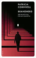 E-Book (epub) Brandherd von Patricia Cornwell