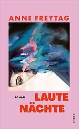 E-Book (epub) Laute Nächte von Anne Freytag