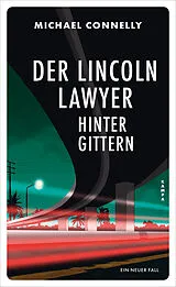 E-Book (epub) Der Lincoln Lawyer hinter Gittern von Michael Connelly