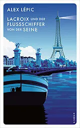 E-Book (epub) Lacroix und der Flussschiffer von der Seine von Alex Lépic