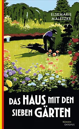 E-Book (epub) Das Haus mit den sieben Gärten von Elsemarie Maletzke