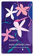 E-Book (epub) Mein grünes Herz von Sidonie-Gabrielle Colette