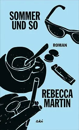 E-Book (epub) Sommer und so von Rebecca Martin