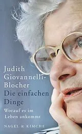 Fester Einband Die einfachen Dinge von Judith Giovannelli-Blocher