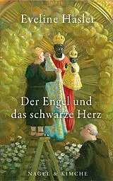 E-Book (epub) Der Engel und das schwarze Herz von Eveline Hasler