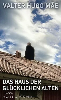 E-Book (epub) Das Haus der glücklichen Alten von Valter Hugo Mae