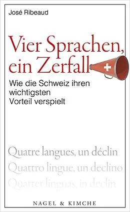 E-Book (epub) Vier Sprachen, ein Zerfall von José Ribeaud