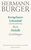 E-Book (epub) Kurzgefasster Lebenslauf und andere frühe Prosa. Bork. Diabelli von Hermann Burger