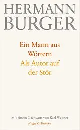 E-Book (epub) Ein Mann aus Wörtern. Als Autor auf der Stör von Hermann Burger