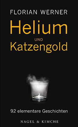 Fester Einband Helium und Katzengold von Florian Werner