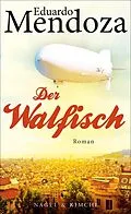 E-Book (epub) Der Walfisch von Eduardo Mendoza