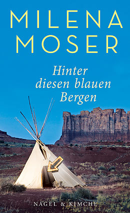 E-Book (epub) Hinter diesen blauen Bergen von Milena Moser