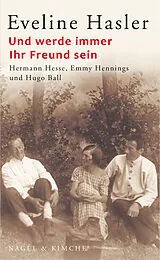 E-Book (epub) Und werde immer Ihr Freund sein von Eveline Hasler