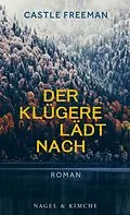 E-Book (epub) Der Klügere lädt nach von Castle Freeman