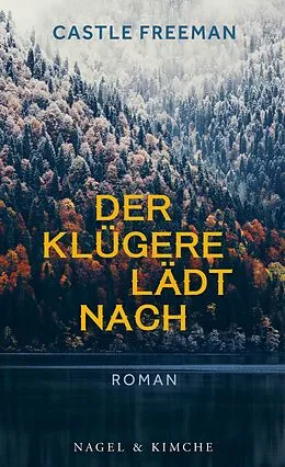 E-Book (epub) Der Klügere lädt nach von Castle Freeman